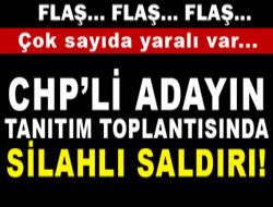 Hatay'da CHP'ye silahlı saldırı!..