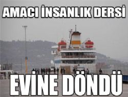 Mavi Marmara geri döndü!..