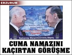 Cuma Namazı'nı kaçırtan görüşme!..