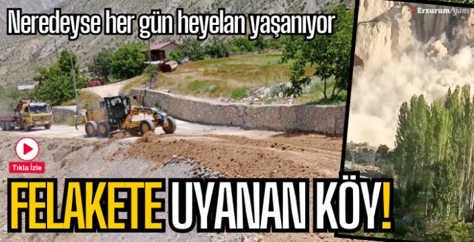 Erzurum'da heyelanlı köy! Her sabah felakete uyanıyorlar