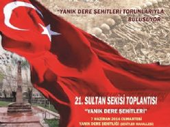 Sultan Sekisi'nde Yanık Dere şehitleri anılacak