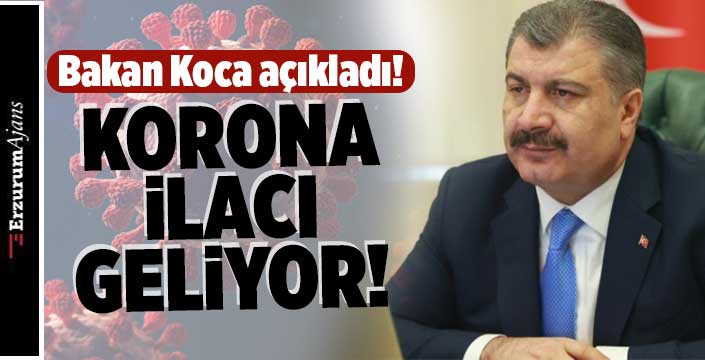 Bakan Koca'dan koronavirüs ilacı açıklaması!