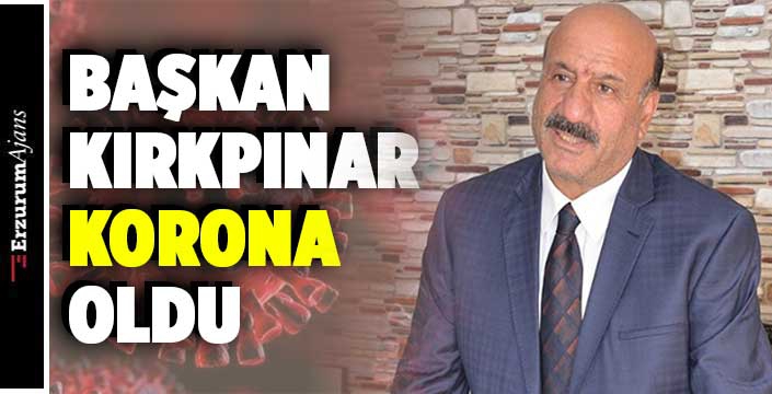 Başkan Kırkpınar'ın testi pozitif çıktı