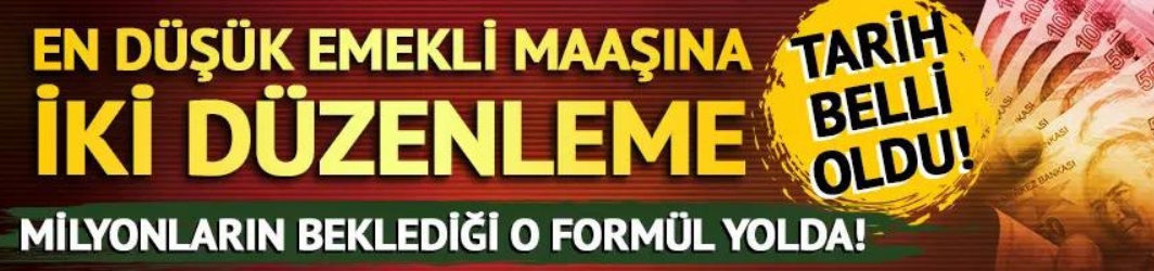 En düşük emekli maaşına iki düzenleme! 