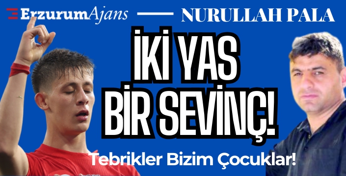 İki yas bir sevinç!