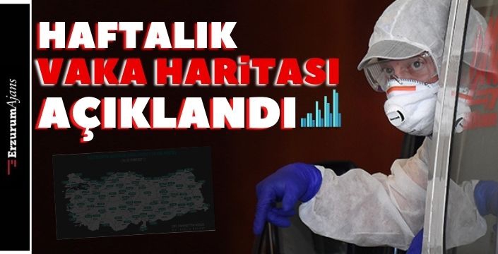 İllere göre haftalık vaka sayısı açıklandı