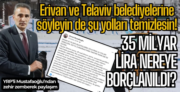 YRP'li Mustafaoğlu: 10 yılda 114 milyar nereye harcandı